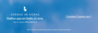 Banner promocional azul com a mensagem “Apenas 48 horas. Melhor que um Stella, só dois.” e destaque para “Compre 2 pares por 1”. Informa uso do cupom STELLADUPLA e que a oferta é válida para modelos selecionados enquanto durarem os estoques.